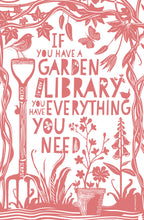 Load image into Gallery viewer, Tea Towel - If You Have a Garden and a Library