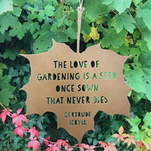 Load image into Gallery viewer, Decorative Metal Leaf Ornament - The Love of Gardening / Gertrude Jekyll
