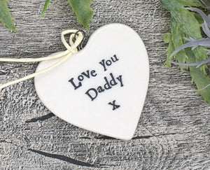 'Love You Daddy' Hanging Porcelain Heart - East Of India