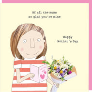 'Of All The Mums' Mother's Day Card - Rosie Made A Thing