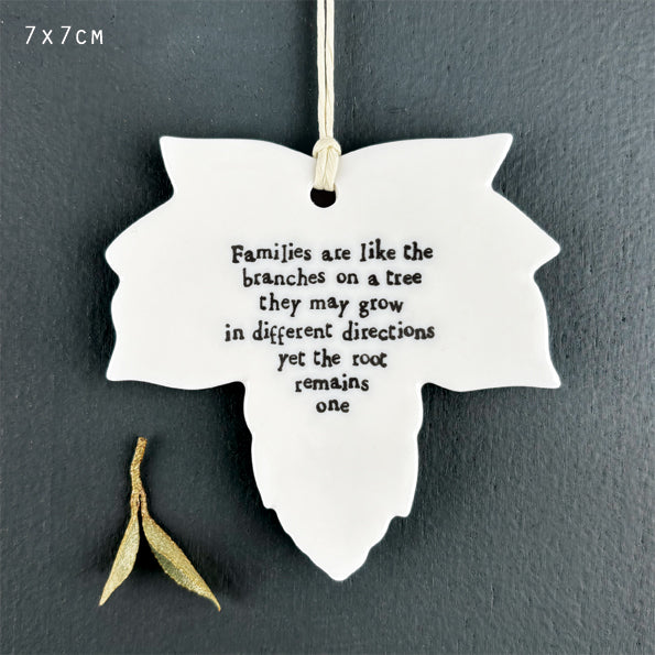 Porcelain Leaf 'Families are like the branches - East Of India