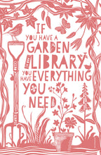 Load image into Gallery viewer, Tea Towel - If You Have a Garden and a Library
