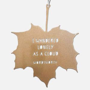 Decorative Metal Leaf Ornament - I wandered Lonely As a Cloud / Wordsworth
