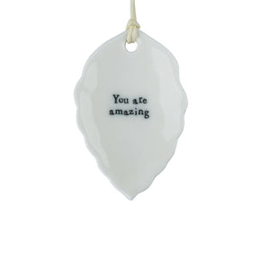 Porcelain Leaf 'You are amazing' - East Of India