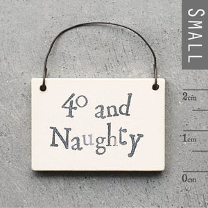 40 and Naughty Little Wooden Gift Tag